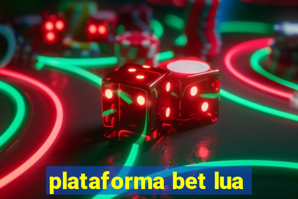 plataforma bet lua