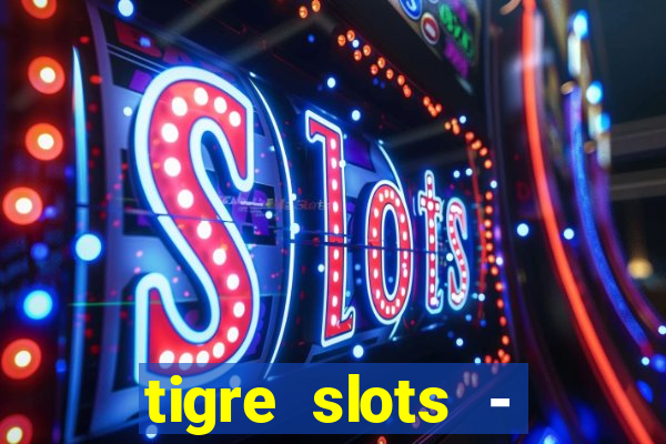 tigre slots - sortudo apk