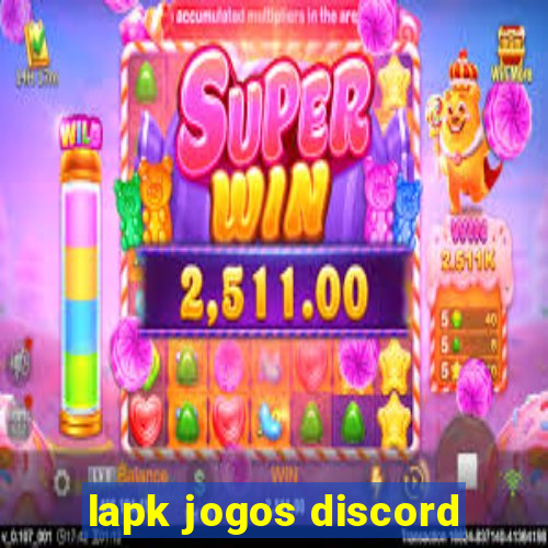 lapk jogos discord