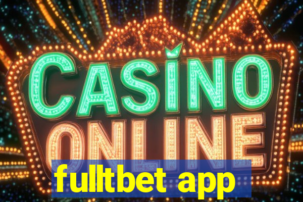 fulltbet app