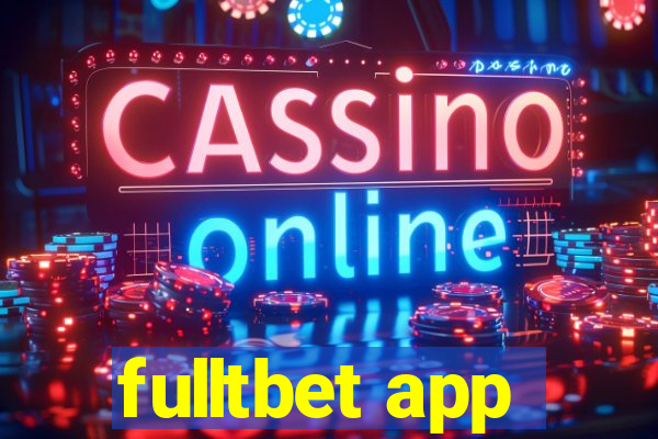 fulltbet app