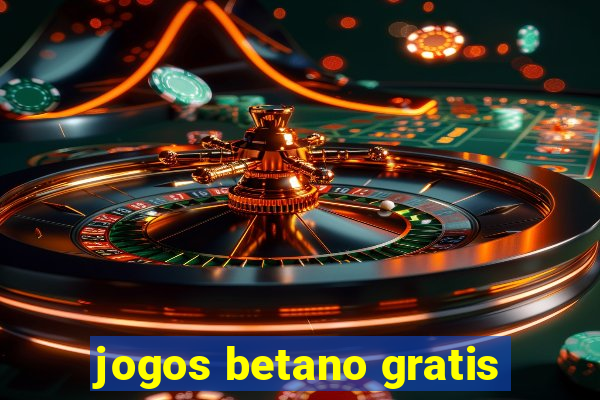 jogos betano gratis