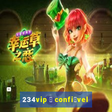 234vip 茅 confi谩vel