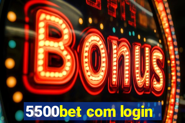 5500bet com login