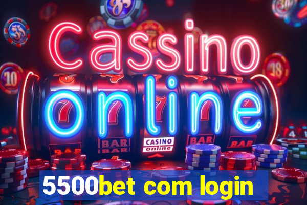 5500bet com login