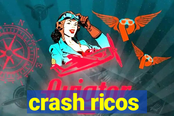 crash ricos