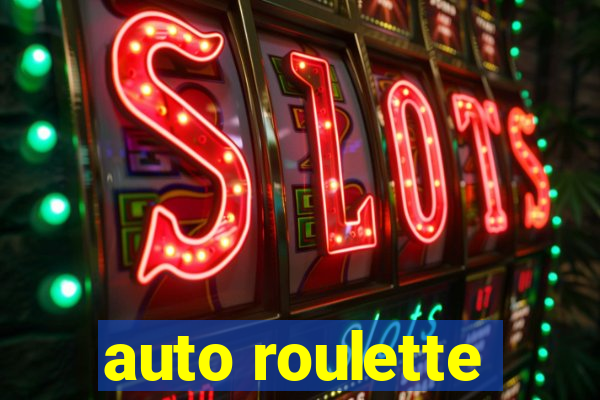 auto roulette