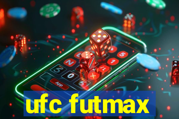 ufc futmax