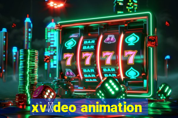 xv铆deo animation