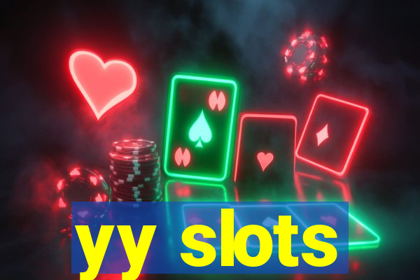 yy slots