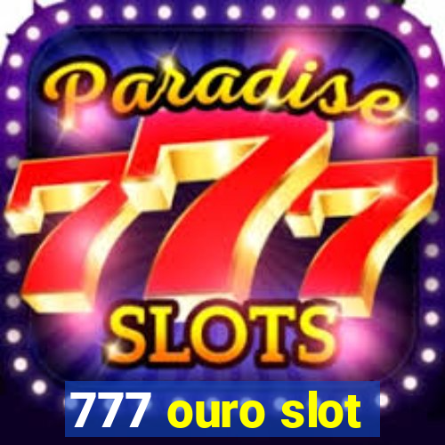 777 ouro slot