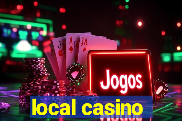 local casino