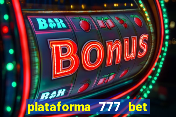 plataforma 777 bet 茅 confi谩vel