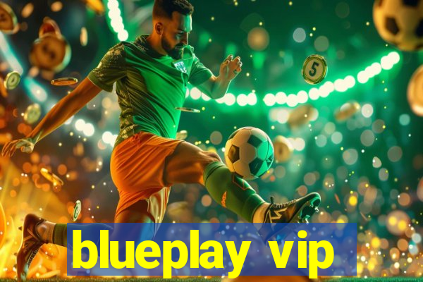 blueplay vip