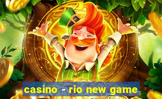 casino - rio new game