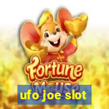 ufo joe slot