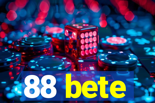 88 bete