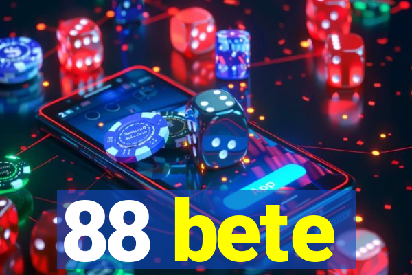 88 bete