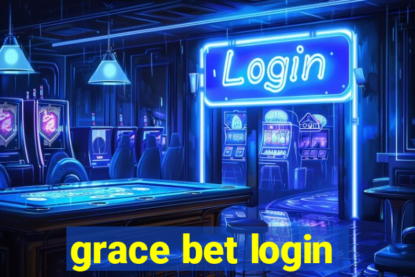 grace bet login