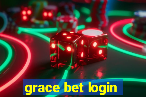 grace bet login