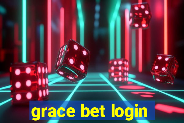 grace bet login