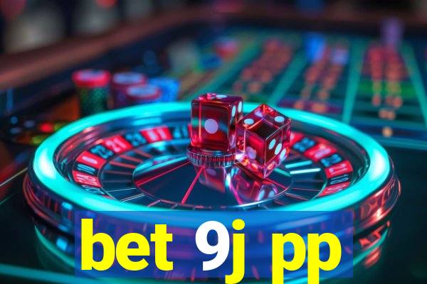 bet 9j pp