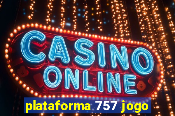 plataforma 757 jogo