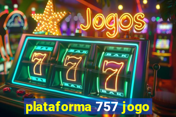 plataforma 757 jogo