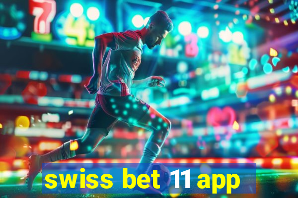 swiss bet 11 app