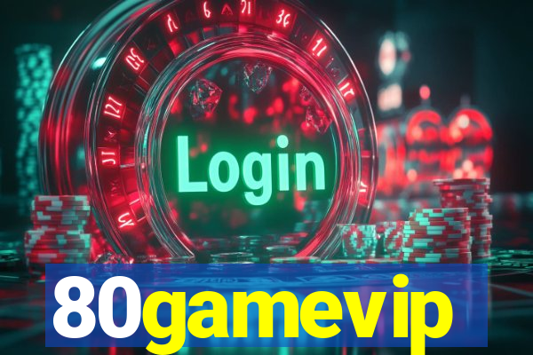 80gamevip