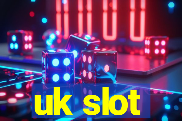 uk slot