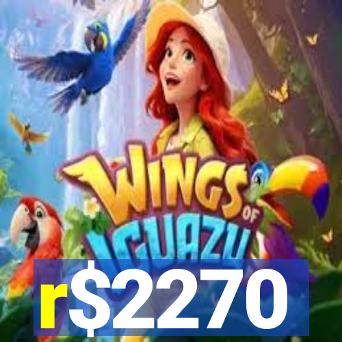 r$2270