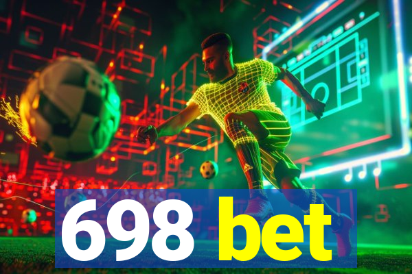 698 bet