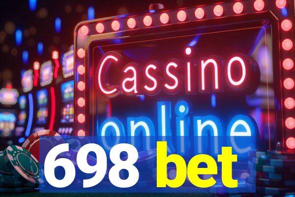 698 bet