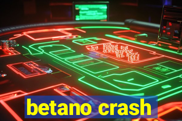 betano crash