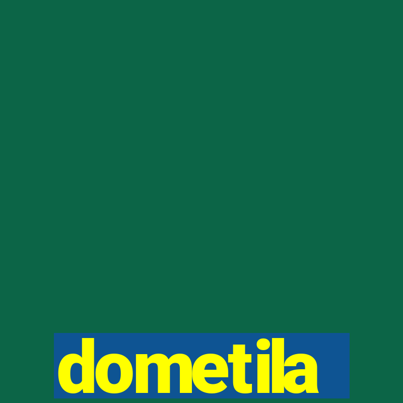 dometila