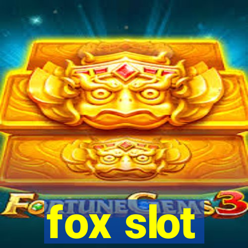 fox slot