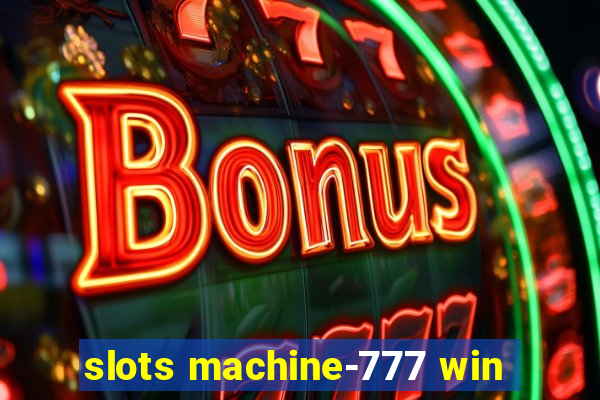 slots machine-777 win