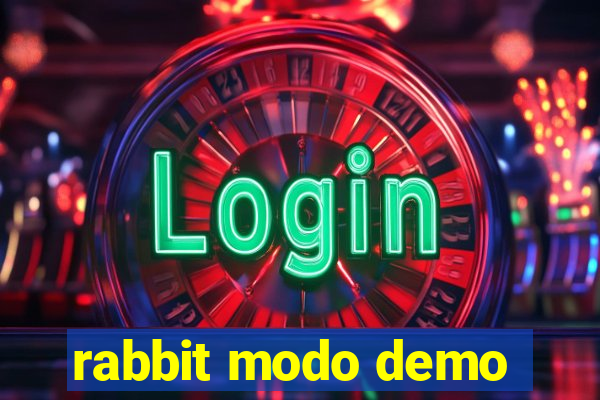 rabbit modo demo