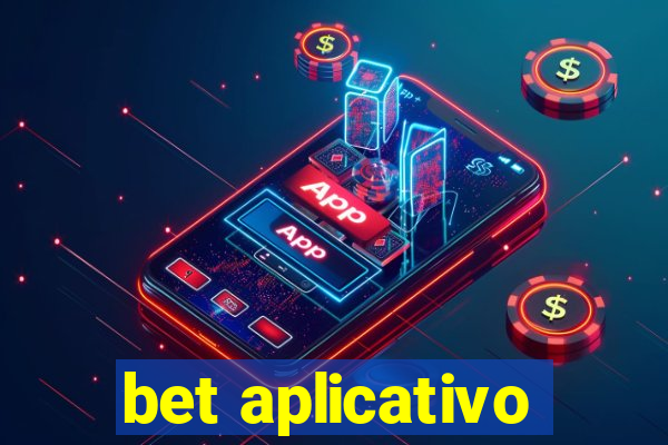 bet aplicativo