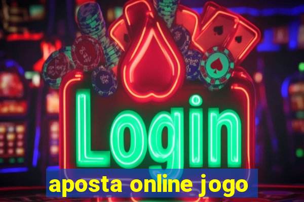 aposta online jogo