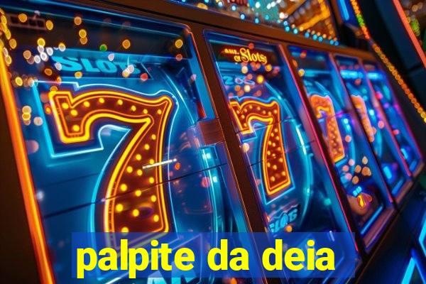 palpite da deia