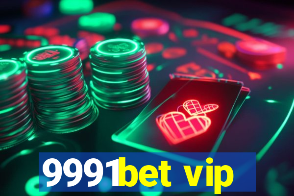 9991bet vip