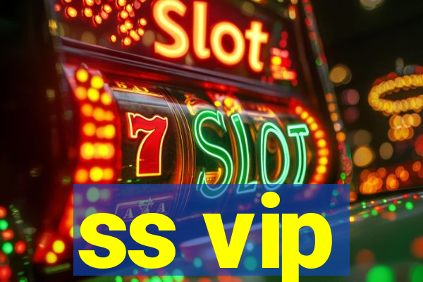 ss vip