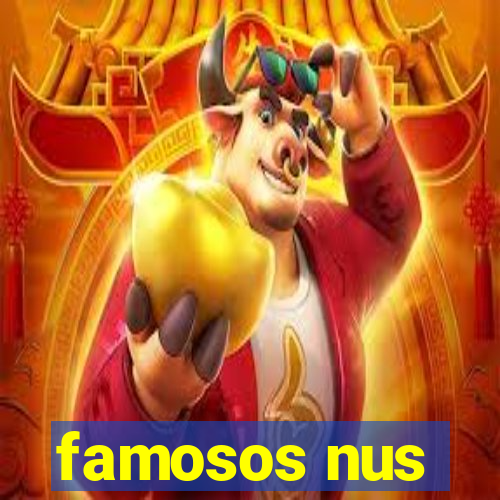 famosos nus