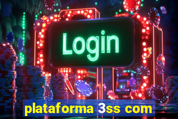 plataforma 3ss com