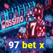 97 bet x