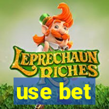 use bet