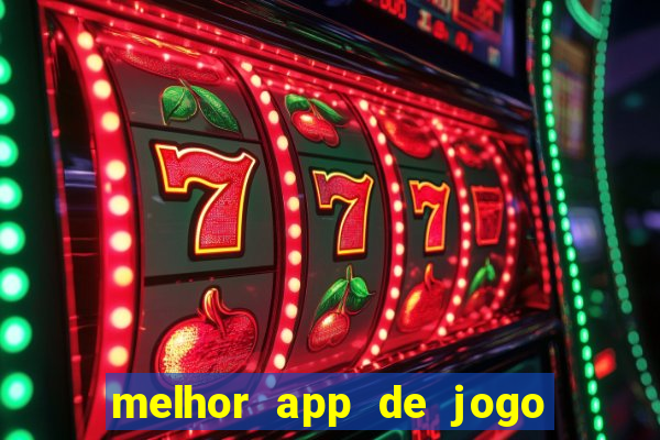 melhor app de jogo para ganhar dinheiro