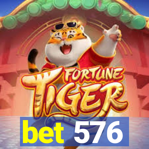 bet 576